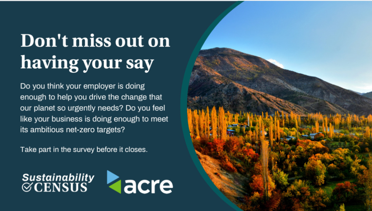 "Don't miss out on having your say" Sustainability census and Acre logos. A scenic desert landscape on the right.