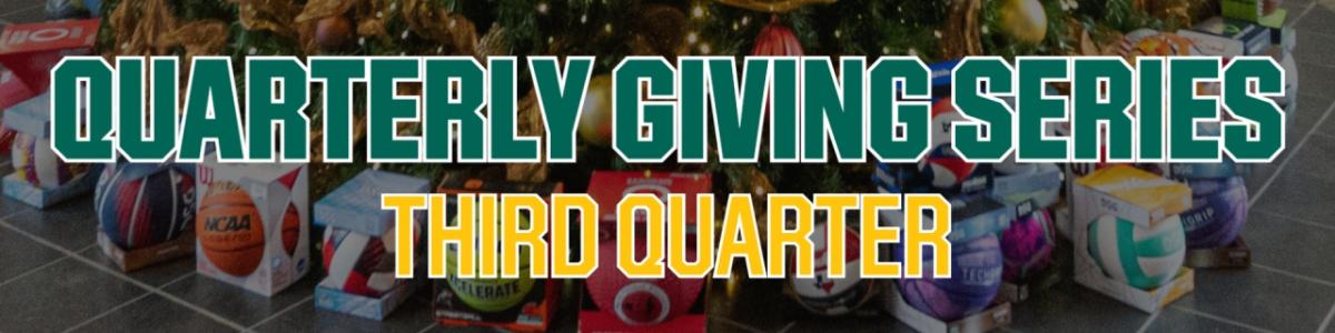 "Quarterly Giving Series Third Quarter"