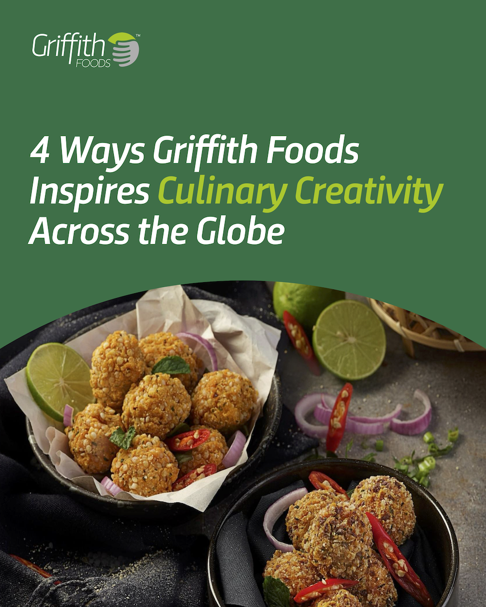 "4 Ways Griffith Foods Inspires Culinary Creativity Across the Globe"