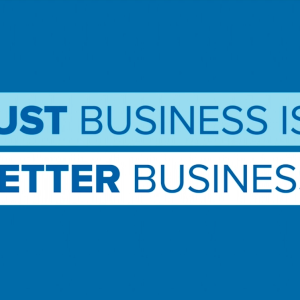 "Just Business Is Better Business"