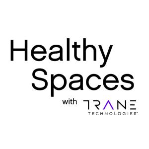 Healthy Spaces with Trane Technologies