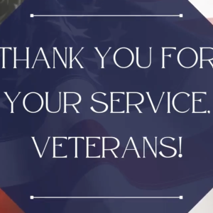 American flag with the text "thank you for your service. Veterans!"