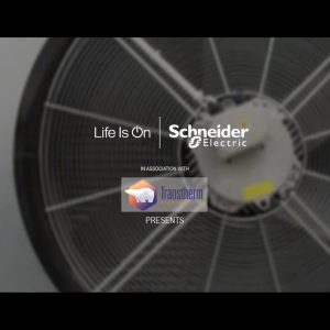 Life is On. Schneider Electric and Transtherm present