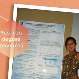 "Masters degree research" with student displaying work