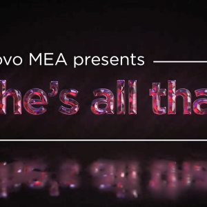 "Lenovo MEA presents she's all that"