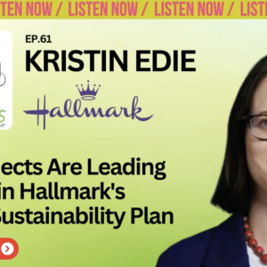 RENEWables #61: The Power of Sustainability Meets the Magic of Heartfelt Connections at Hallmark