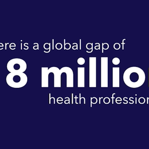 There is a global gap of 18 million health professionals