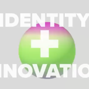 "IDENTITY + INNOVATION"