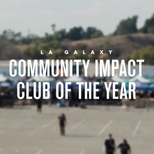 LA Galaxy Named MLS Community Impact Club of the Year