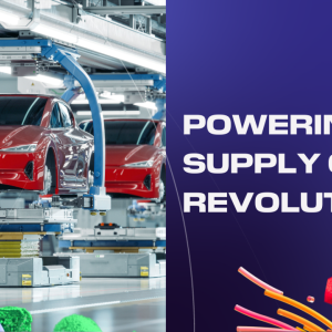 left side of image car assembly line; right side of image "Powering the Supply Chain Revolution"