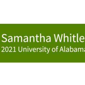 Samantha Whitley: 2021 University of Alabama Graduate