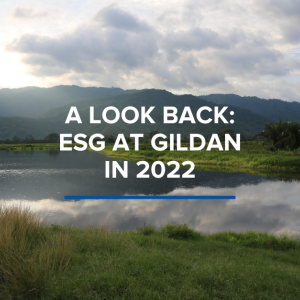 A Look Back: ESG At Gildan in 2022