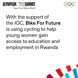 "With the support of the IOC, Bike For Future is using cycling to help young women gain access to education and employment in Rwanda"