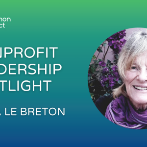 Nonprofit Leadership Spotlight, Binka Le Breton