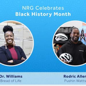 NRG Celebrates Black History Month. Dr. Williams from Bread of Life and Rodric Allen from Pushin Watts shown.