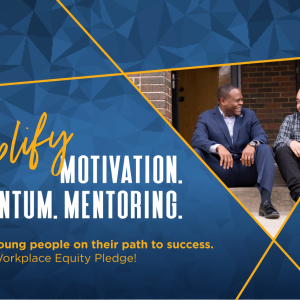 "Amplify Motivation, Momentum, Mentoring", with Two people smiling at each other