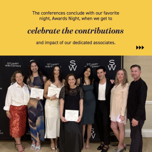 "The conferences conclude with our favorite night, Awards Night, when we get to celebrate the contributions and impact of our dedicated associates."