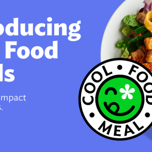 Introducing Cool Food Meals. Low climate impact deliciousness 