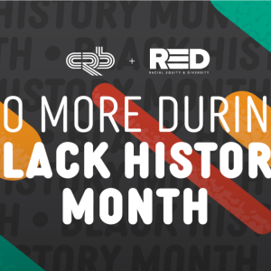 "Do more during Black History Month" and CRB and RED logos on a black background with red, orange and green strips
