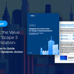 G&A Resource Paper: Engaging the Value Chain for Scope 3 Decarbonization: Four Principles to Guide Targeted and Systemic Action