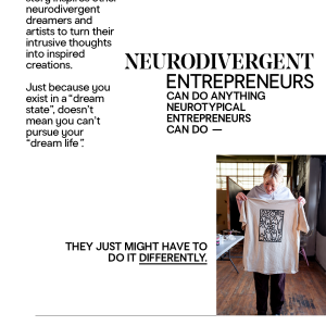 Neurodivergent entrepreneurs can do anything.