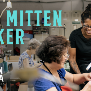 GoDaddy: The Mitten Maker. Made in America. Women shown making mittens.