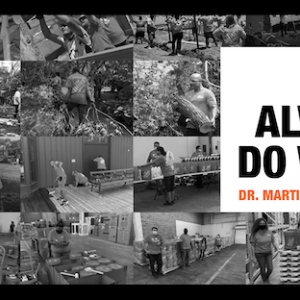 The Time is always right to do what is right. Montage of volunteers performing community service.