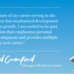 "I spent the first 24 years of my career serving in the Army, an organization that emphasized development and growth."
