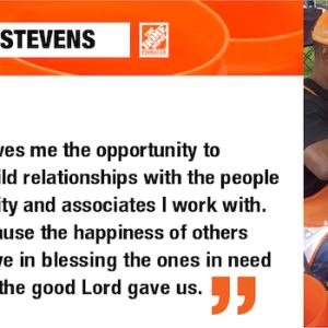 ANTHONY STEVENS Volunteering gives me the opportunity to interact and build relationships with the people of the community and associates I work with. I volunteer because the happiness of others matters. I believe in blessing the ones in need using the gifts the good Lord gave us.