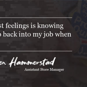 One of the best feelings is knowing that I can step back into my job when I get back. Darren Hamenerstad