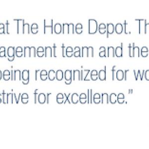 Quote: "I love the culture of The Home Depot. The teamwork between the management team and the associates is impeccable and being recognized for working hard motivates me to strive for excellence."