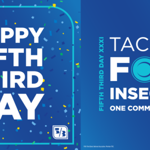 "Happy Fifth Third Day - Tackling Food Insecurity"