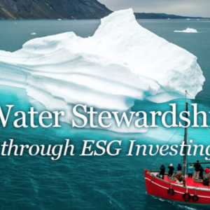 Ship and iceberg with text: Water Stewardship through ESG Investing