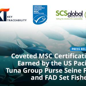 SCS Global Services and Key Traceability announce MSC Certification  of US Pacific Tuna Group