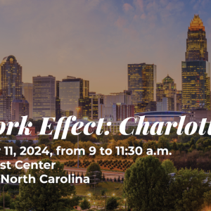 "Network Effect: Charlotte December 11, 2024, from 9 to 11:30 a.m. at the Truist Center Charlotte, North Carolina"