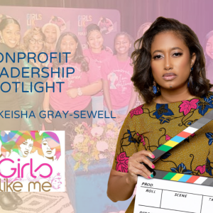La'Keisha Gray-Sewell and Girls Like Me Project