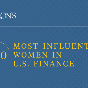 among Barron’s 100 Most Influential Women in U.S. Finance