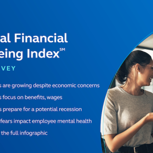 Principal Financial Well-Being Index PULSE SURVEY Businesses are growing despite economic concerns Businesses focus on benefits, wages Employees prepare for a potential recession Recession fears impact employee mental health Download the full infographic