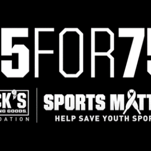 DICK'S Sporting Goods 75FOR75 Sports Matter campaign.