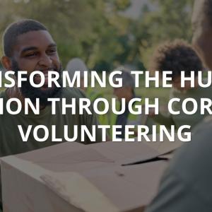Transforming the Human Condition through Corporate Volunteering