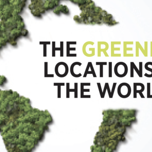 The Greenest Locations in the World
