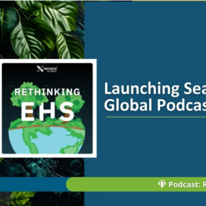 Banner with text "Launching Season 3 Global Podcast" and the Rethinking EHS Podczst logo