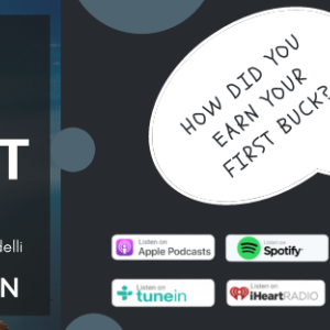 "The First Buck" Hosted by Sky's the Limit Co-Founder, Nic Cary