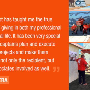 Team Depot has taught me the true meaning of giving in both my professional and personal life. It has been very special to see our captains plan and execute their own projects and make them special for not only the recipient, but all the associates involved as well