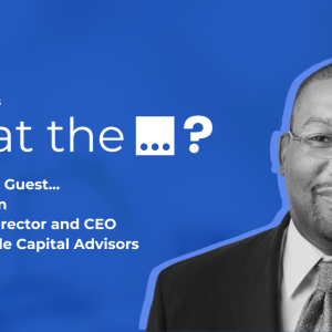 "A 3BL Video Series What the ...? With Special Guest... Trenton Allen Managing Director and CEO of Sustainable Capital Advisors"