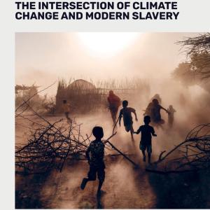 "BRIDGING ESG SILOS: THE INTERSECTION OF CLIMATE CHANGE AND MODERN SLAVERY" report cover