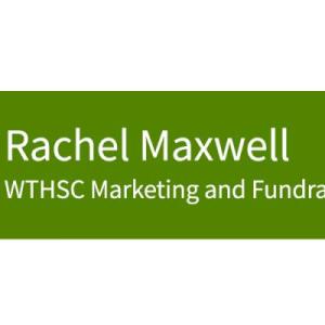 Rachel Maxwell WTHSC Marketing and Fundraising coordinator