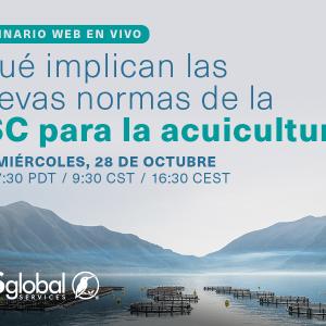 ¿Qué implican las nuevas normas de la ASC para la acuicultura?​