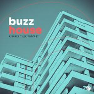 On a light green background with a tall residential building "buzzhouse A Baker Tilly podcast"