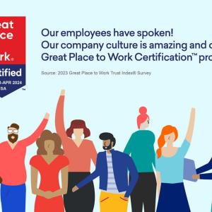 "Our employees have spoken! Our company culture is amazing and our Great Place to Work Certification proves it."